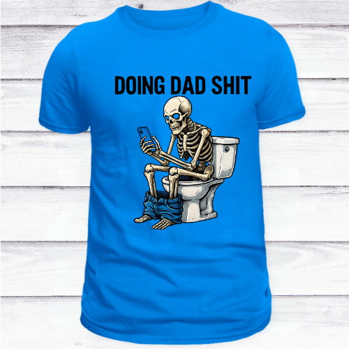 Doing Dad Sh*t Tee – Real Dads Know the Vibe