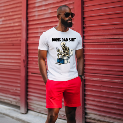 Doing Dad Sh*t Tee – Real Dads Know the Vibe