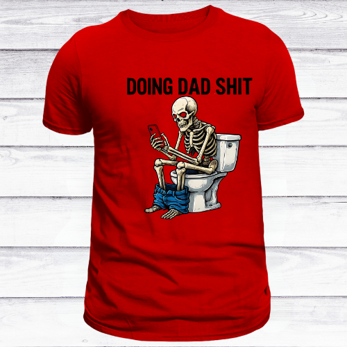 Doing Dad Sh*t Tee – Real Dads Know the Vibe